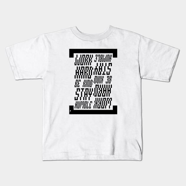 Work Hard Be Kind Stay Humble - Anti Depressive Pixel Mosaic Kids T-Shirt by outofthepixel